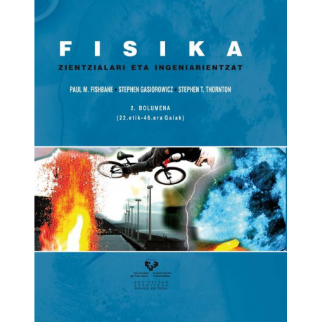 Fisika zientzialari eta ingeniarientzat. 2. bolumena (22.etik - 46.era gaiak)